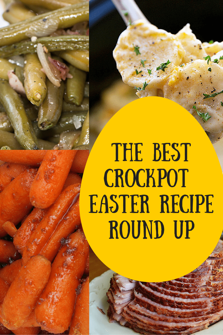 The Best Crockpot Easter Dinner Meal Plan Round Up Jenny Irvine